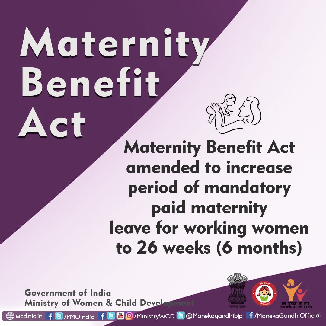 A momentous step by the Government #MaternityBenefitAct, addressing the demands of lakhs of Women !