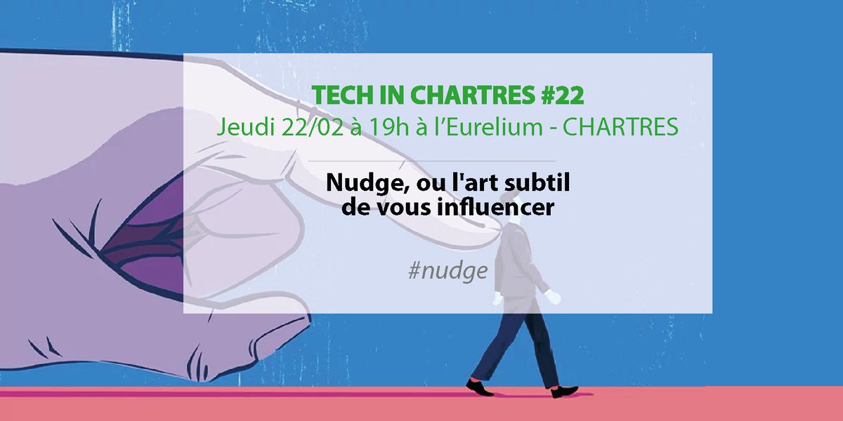 TechInChartres's tweet photo. 🗓️Le 22/02 #nudge au programme de #TechinChartres #22. Témoignages de spécialistes de la question et cas pratiques.
https://t.co/0XmzeaYViH https://t.co/pPVuUt6SBM