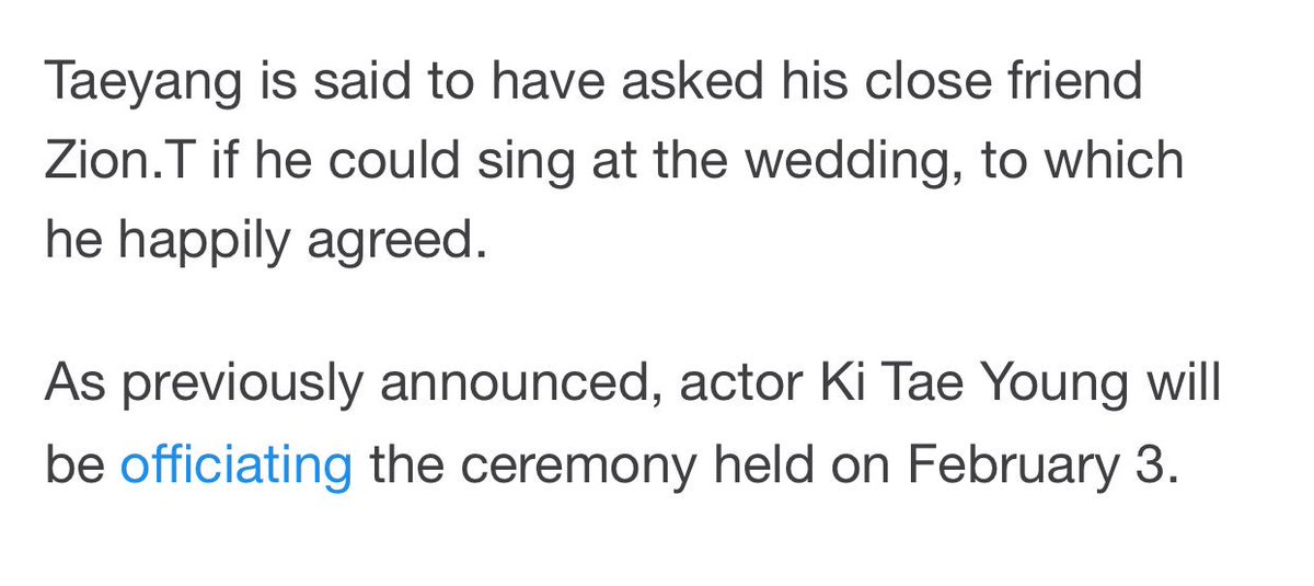 “Taeyang is said to have asked his close friend Zion.T if he could sing at the wedding, to which he happily agreed.”