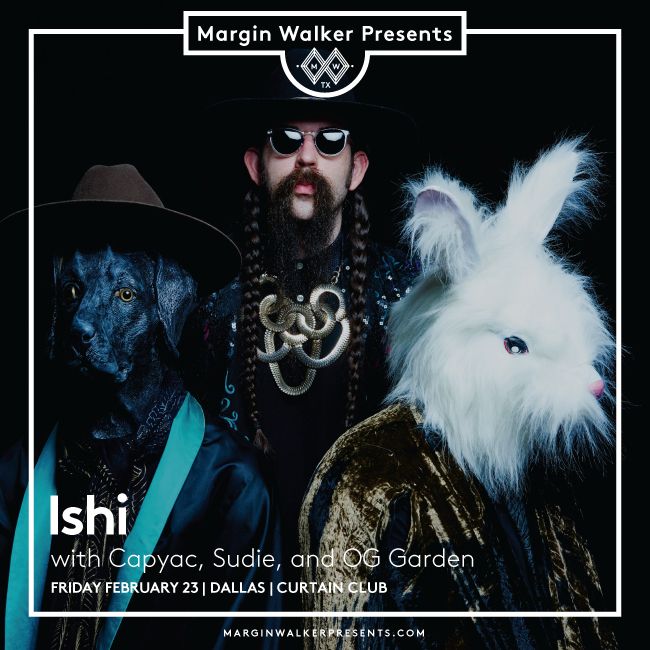 MarginWalkerDTX's tweet photo. HECK YEAH! @Ishimusic, @capyac, @sudiemusic, @_oggarden will be at @curtainclub FEB 23!!
Tell ya friends and get your tickets here: https://t.co/mc9ymOYBMX https://t.co/jGkfkh441j