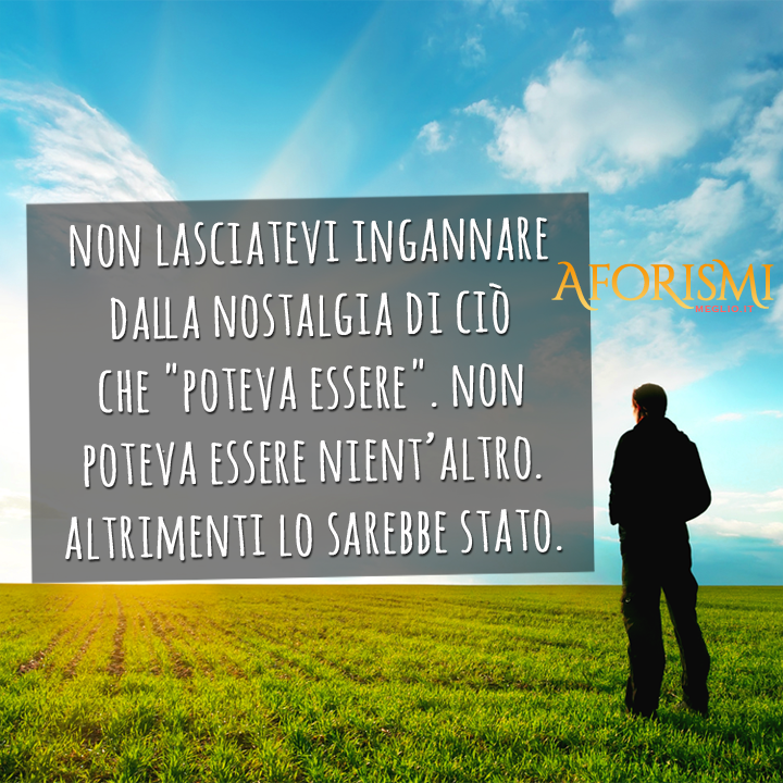 Sentieridiluce1's tweet photo. Non lasciatevi ingannare dalla nostalgia di ciò che "poteva essere". Non poteva essere nient'altro. Altrimenti lo sarebbe stato. https://t.co/ffFB5FLRHd