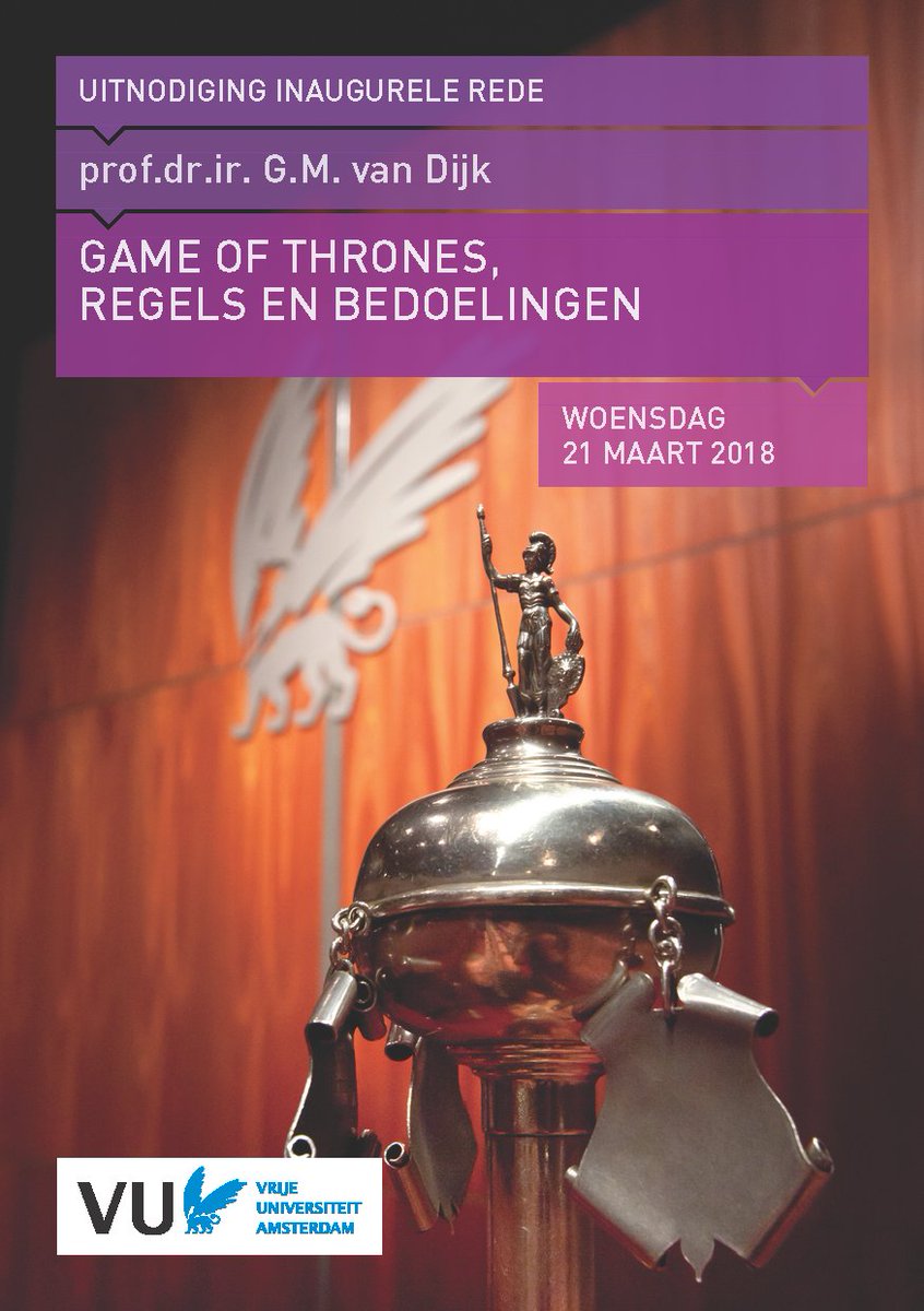 Met veel plezier nodigen wij u uit voor de inaugurele rede van onze directeur en hoogleraar Publiek Leiderschap, prof.dr.ir. Gerda Van Dijk:
GAME OF THRONES, REGELS EN BEDOELINGEN 
Woe 21 maart 2018, 15.45 uur, <a href="/VUamsterdam/">Vrije Universiteit Amsterdam (inactief)</a>. <a href="/dijkgerda/">gerda van dijk</a>  #PubliekLeiderschap