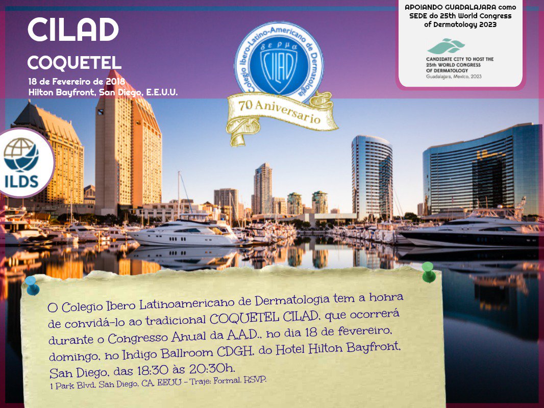 CILADderma's tweet photo. COCTEL CILAD 2018 - ANNUAL MEETING DE LA A.A.D
El evento tendrá lugar en Hotel Hilton Bayfront, el día Domingo 18 de Febrero a las 18.30hs.
Los esperamos a todos para pasar una hermosa velada!! https://t.co/pjaQz9388Q
