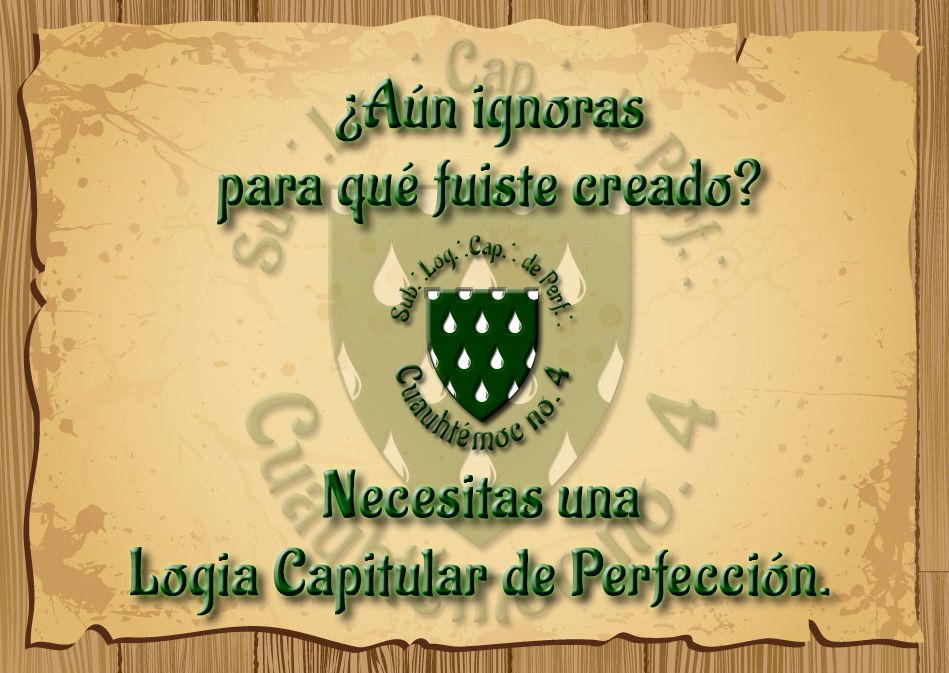 SLCPC4's tweet photo. «¿Aún #ignoras para qué fuiste #creado? Necesitas una #Logia Capitular de Perfección» #Cuauhtemoc4 https://t.co/6eFj3RQXbT