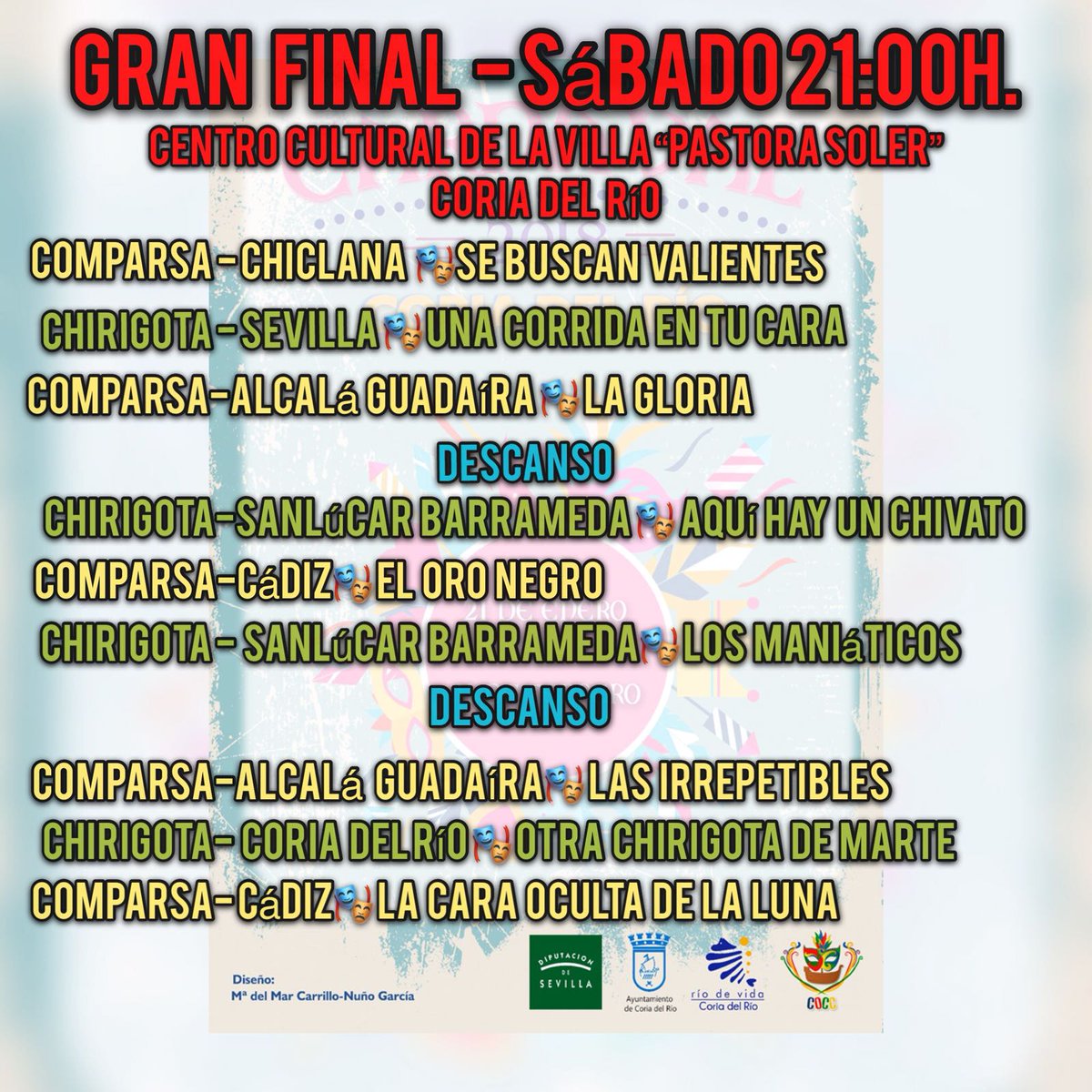 Orden de actuación de la Gran Final del Carnaval de Coria del Río 2018. Será mañana sábado a las 21.00h en el Centro Cultural Pastora Soler.