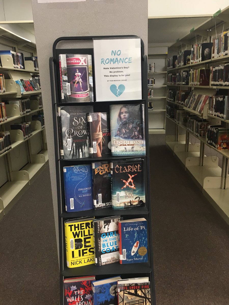 maroonlibrary's tweet photo. I hated Valentine’s day in high school. For all of my fellow haters out there check out our No Romance book display at your #maroonlibrary https://t.co/f77nA4Dn7I