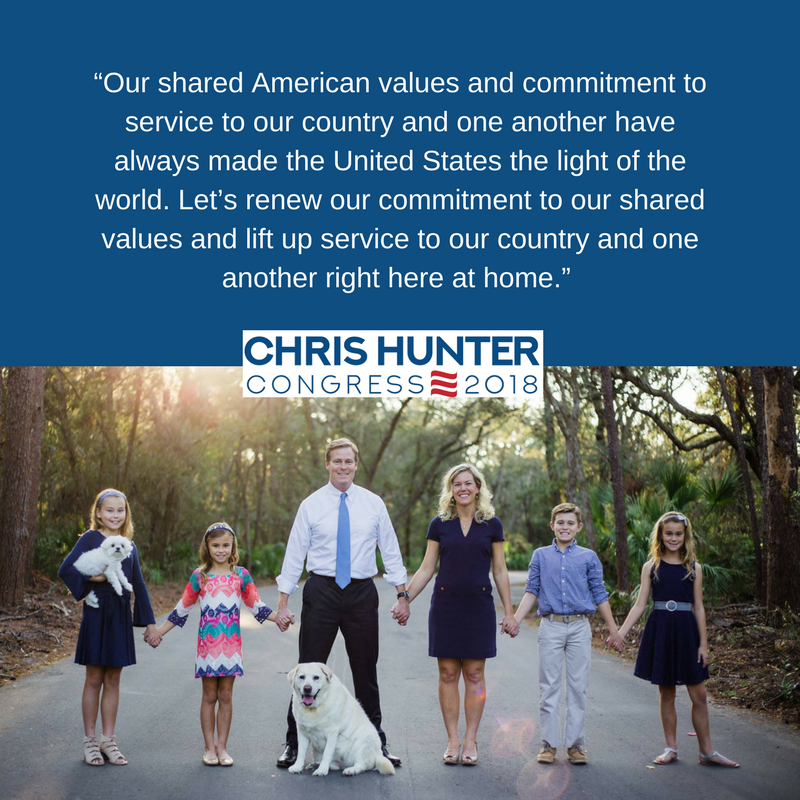 Chris Hunter for U.S. Congress 2018, Florida's 12th District: "Our shared american values and commitment to service to our country and one another have always made the United States the light of the world. Let's renew our commitment to our shared values and lift up service to our country and one another right here at home." Pictured Chris with wife, four kids and two dogs.