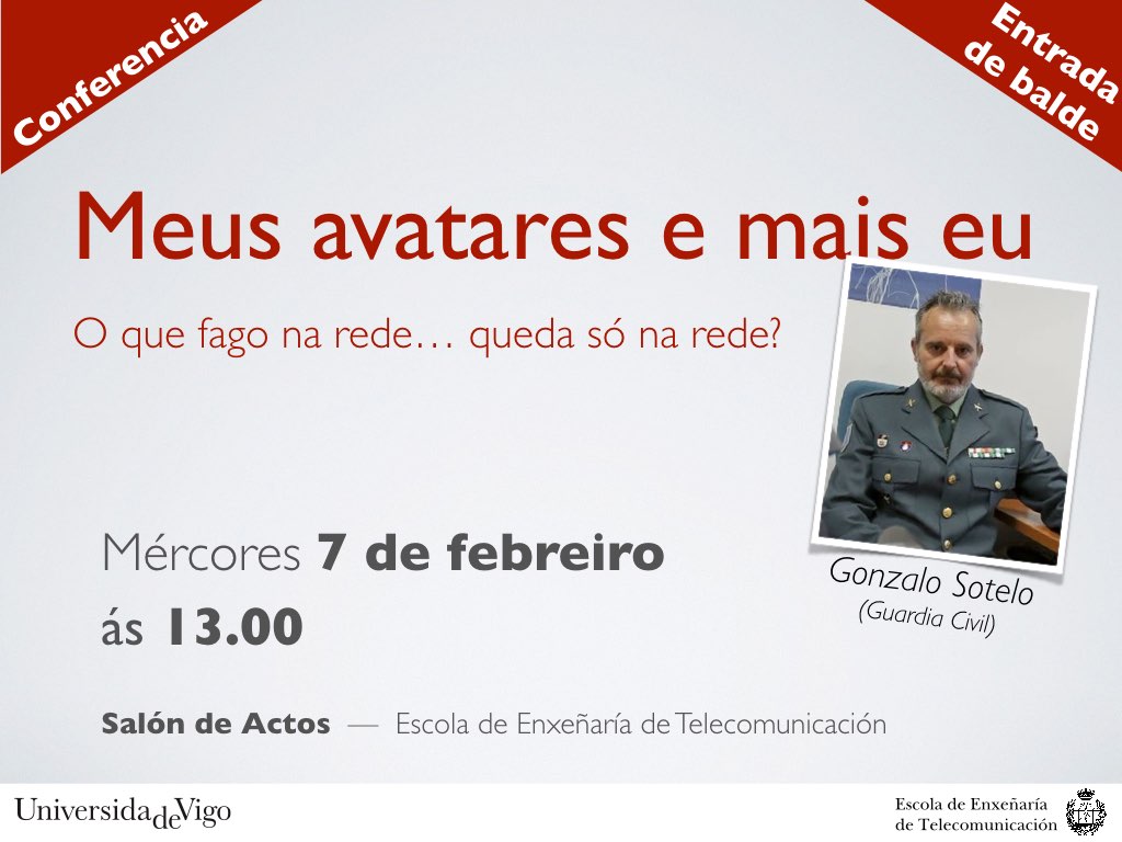 Tes actividade na rede  (Facebook, Tweeter, WhatsApp,...)? Eres responsable na rede?
7 febreiro,  13:00. Salón de actos da <a href="/EETelecoVigo/">E.E. Teleco Vigo</a>