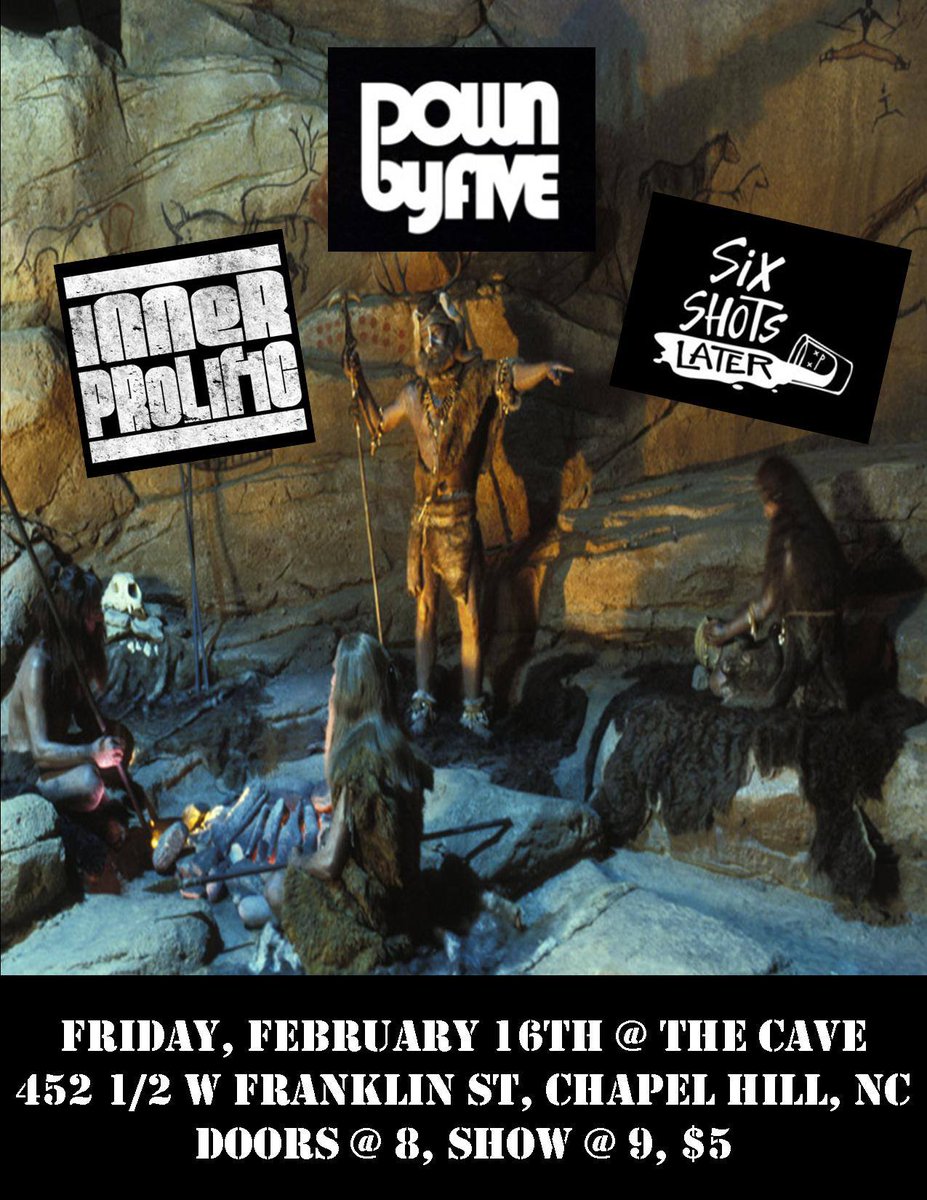 INNERPROLIFIC's tweet photo. Next show is Fri Feb 16th at @TheCaveNC with @sixshotslater and @DownByFive , doors @ 8, tunes @ 9, $5.  Come get prehistoric with us. https://t.co/jFFKUvXo8v