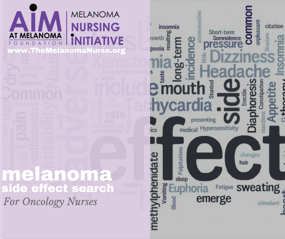 An alphabetical list of side effects associated with #immunotherapies used to treat #melanoma. From abdominal bloating to yellowing of skin or eyes, when you select a side effect, you will be taken through key nursing assessments. goo.gl/f3JDjA #oncologynurse