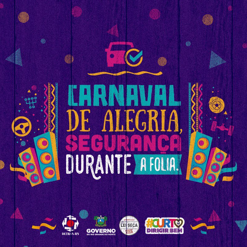 Brinque, pule, aproveite cada dia do Carnaval com muita alegria e responsabilidade. Se beber, não dirija! #DetranRN #GovernodoRN