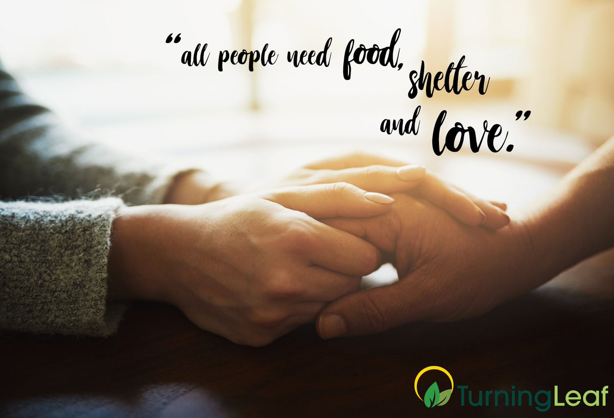 I was really struck by the truth of what one of our Community Support Case Managers, Meaghan Granger, said the other day. We all need food and shelter, but having someone with the capacity to understand, to listen, to empathize, to LOVE you is truly a human necessity.