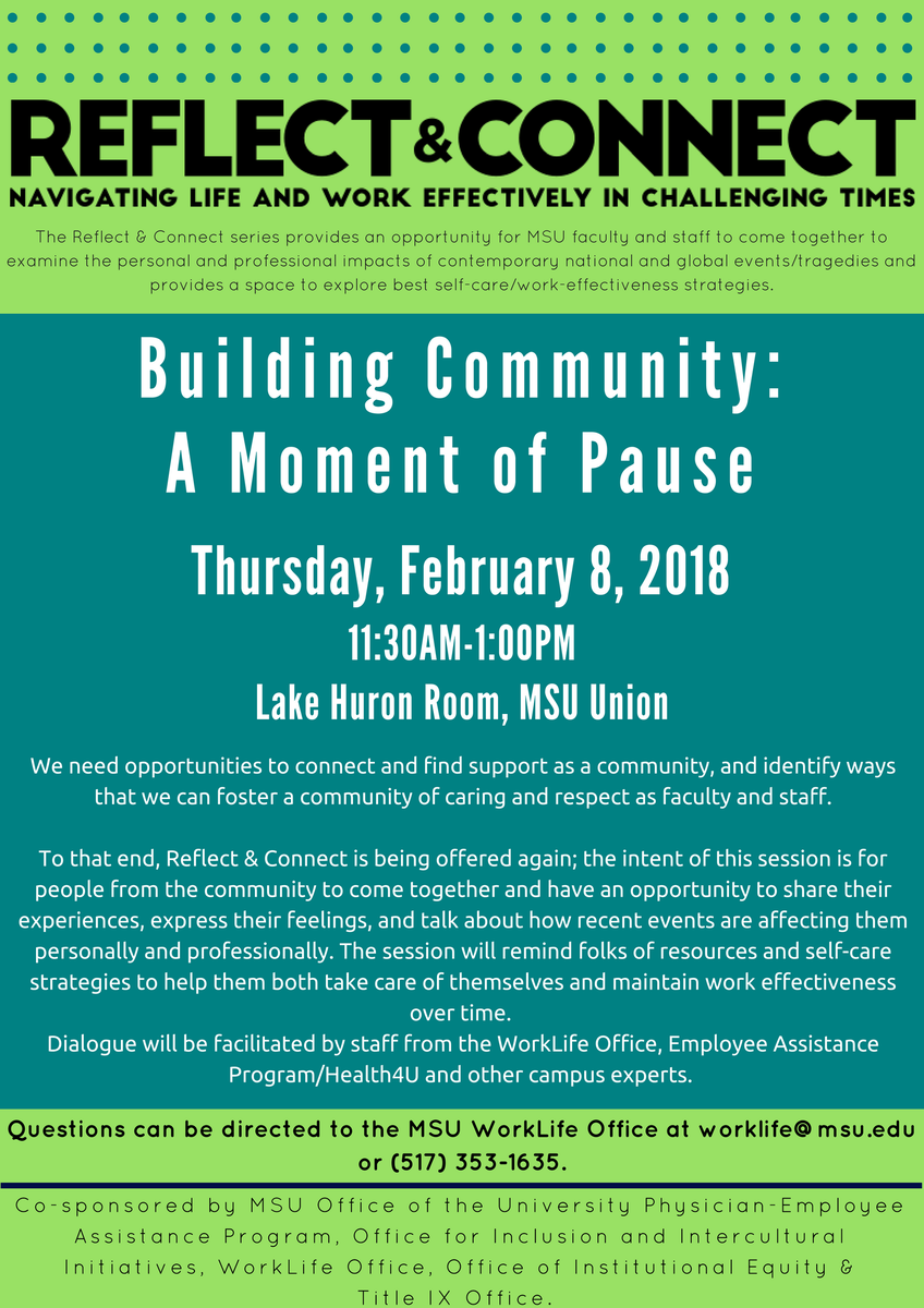 MSUInclusion's tweet photo. MSU faculty/staff: The @MSUWLO will host a special "Reflect &amp; Connect-Building Community: A Moment of Pause," on Feb. 8, 11:30 a.m. to 1 p.m., MSU Union, Lake Huron Room. See https://t.co/BEWAR5KeRD for more info, volunteer options + how to bring R&amp;C to your unit. #InclusiveMSU https://t.co/1Kjd7Jnq2o