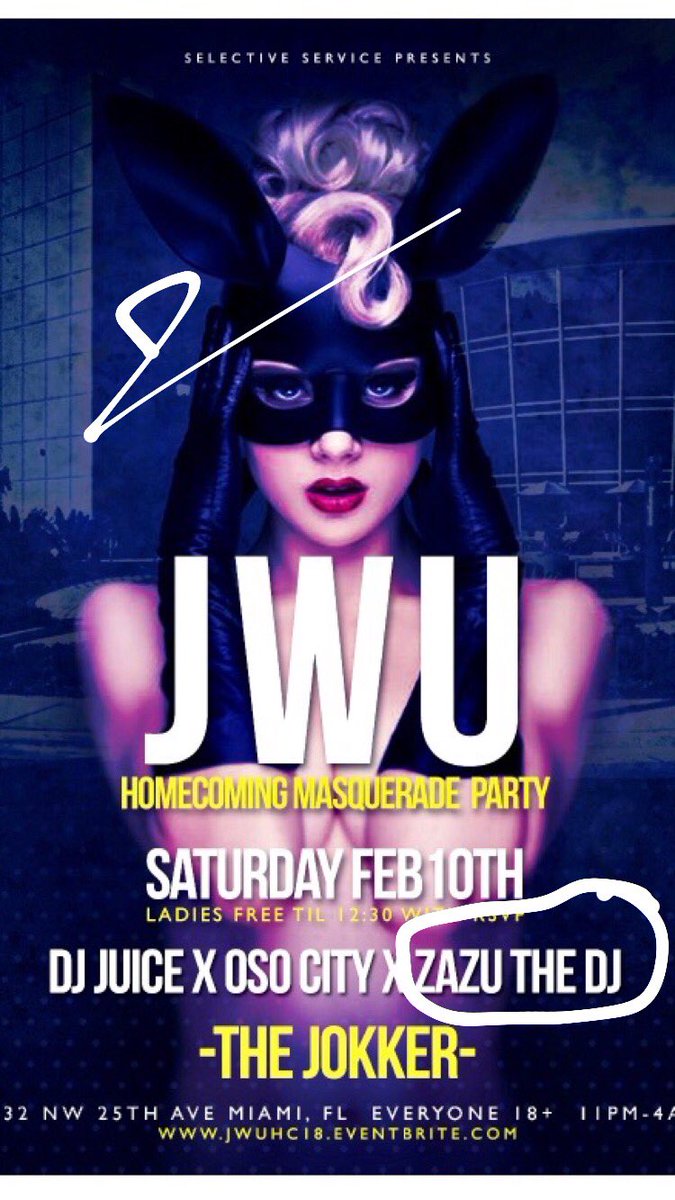ZazuTooFlyy's tweet photo. Saturday Feb 10th
#SelectiveSat Masquerade Party
#JWUHomecoming Bash
Ladies in FREE til 12:30 w RSVP
Music by+ Zazu ✨
$25 Hookahs & $100 Bottles
#TheJokkerNightclub 18+
3632 NW 25th Ave Miami, FL
https://t.co/n2CSclSG4n https://t.co/R9CuuzwqVx