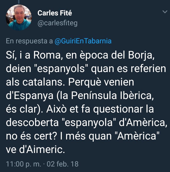 GuiriTricornio's tweet photo. 1. Los Borja eran valencianos, no catalanes.
3. ¿España=península ibérica?
2. América viene de Aimeric ¿En serio?
En fin. Ya me he cansado de este señor. Está terminal. No se puede hacer nada. Abortemos la misión
#DesmontandoMentiras #tabarnia #aimeric https://t.co/xjUtGJZEZe