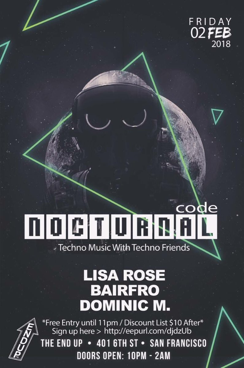 NOCTURNAL_code's tweet image. Tonight is NOCTURNAL code: Know The Code at @endupsf 2.2.18 😎 Guest list with RSVP! #technoparty #sfraves #techno #nocturnalcode #knowthecode #istayuplatefornofuckingreason #seeyouonthedancefloor #djlisarose #technosf #sftechno #undergroundparty #djlisarose