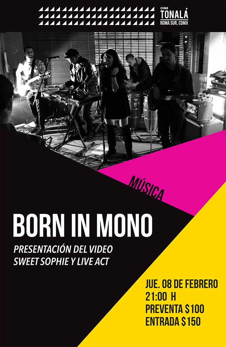 Presentación del nuevo video de la banda y show en vivo.
Boletos en taquilla y aquí >> buff.ly/2DY0OhA

<a href="/BornInMono/">Born In Mono</a>