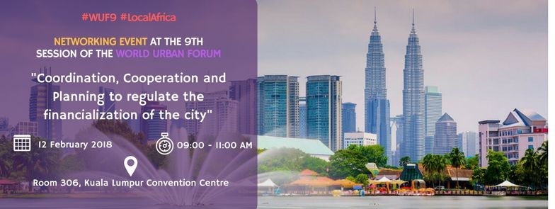 We will be at the #WUF9 where we’ll be part of a Networking Event on #Financialization of the #City at World Urban Forum 9 with <a href="/intaaivn/">INTA urban dev asso</a> <a href="/UCLGAfrica/">CGLU Afrique</a> <a href="/uclgaspac/">UCLG ASPAC</a> @huybrechts_e #fiabci - February 12, 2018 in Kuala Lumpur. Meet us there! #LocalAfrica #NewUrbanAgenda <a href="/wuf9kl2018/">World Urban Forum 9</a>