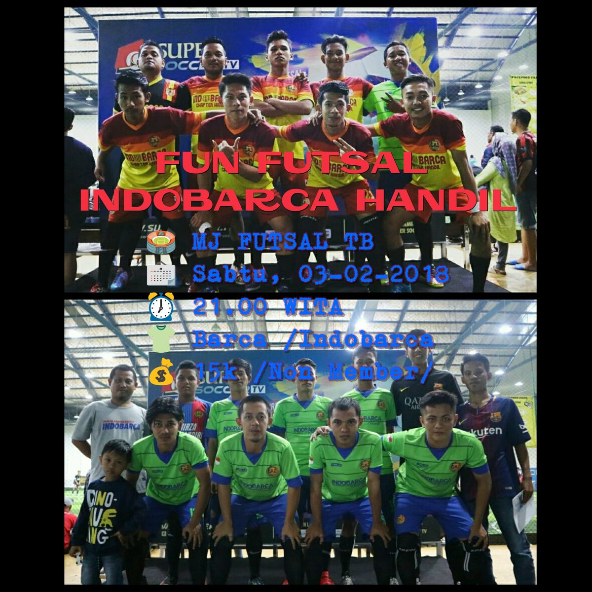 INDOBARCA_HDL's tweet photo. HANDIL | #FunFutsal @INDOBARCA_HDL  | Sabtu : 03-02-2018 | Jam 19.00 WIB | di MJ FUTSAL TB | HTM: 15K| CP: 085349297247 #ChapterEvent https://t.co/3vPg1qVSLn