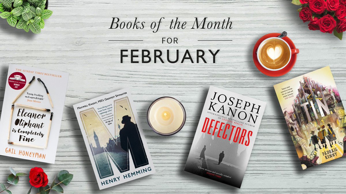 waterstones_pr8's tweet photo. Welcome to your February reading list, featuring a Costa First Novel Award winner, a revelatory account of an MI5 spymaster, a searing Cold War thriller, and a cracking children’s adventure with friendship at its mechanical heart📚 #EleanorOliphant #MaxwellKnight #Defectors #Tin https://t.co/hYmRGVaG1j
