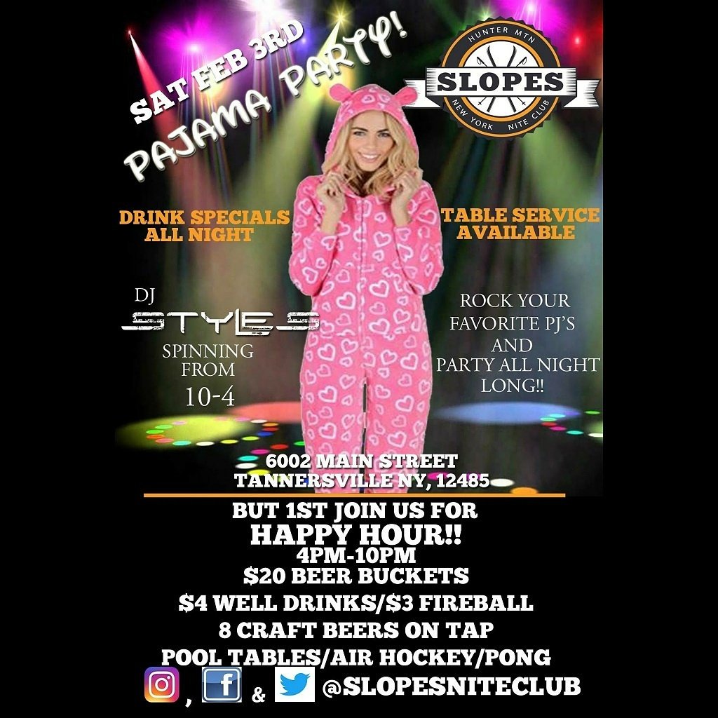 SlopesNiteClub's tweet photo. Join us for Happy Hour from 4-10 and stay for The Pajama Jam hosted by @DJSTYLESNY !! #huntermountain #slopesniteclub #slopesnightclub #djstylesny #hamptons #nyc #happyhour #bacheloretteparty #onsies #ApresSki https://t.co/YCxL2Si9rJ