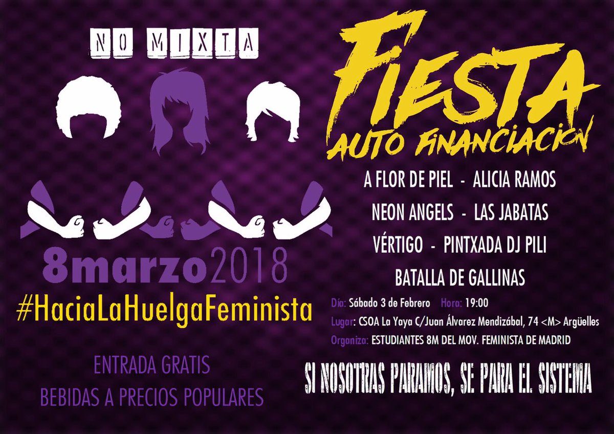 Fiesta de autofinanciación #HaciaLaHuelgaFeminista, esta tarde a las 19h en @layayacsoa, con concierto de Alicia Ramos, A flor de piel, y muchas más.
[♀¡No mixta!⚢]