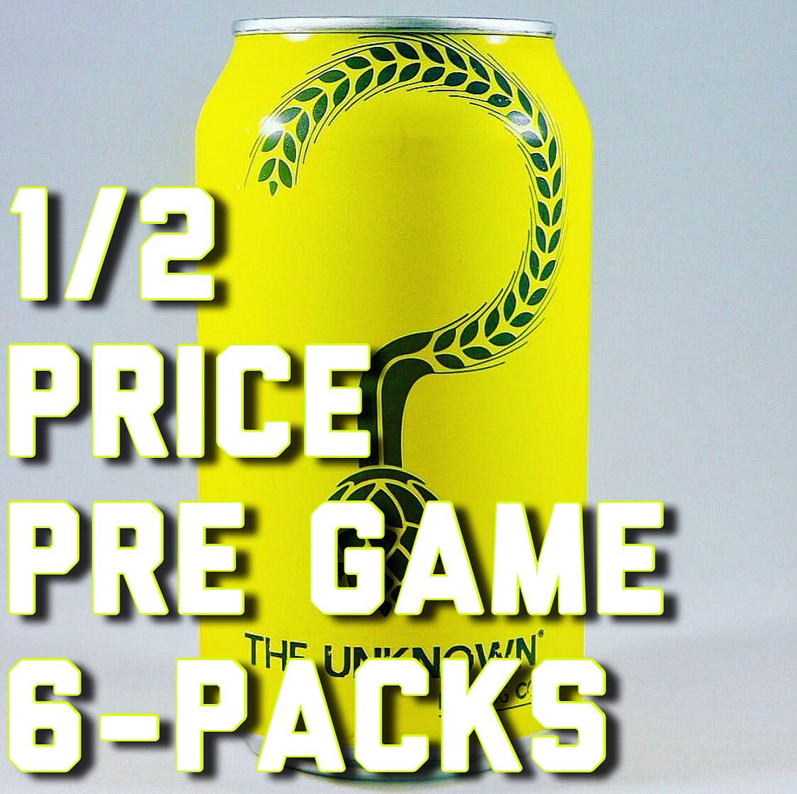 UnknownBrewing's tweet photo. Stock up for the big game in the Taproom!  We have 1/2 price Pre Game 6 packs today and tomorrow! https://t.co/C0gdEdt2S4