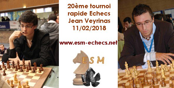 esmechecs's tweet image. #rapide #veyrinas Pour fêter cette 20éme édition, le tournoi rapide d&apos;échecs a le plaisir d&apos;accueillir 2 grands maitres internationaux #MaximeLagarde et #SébastienMaze le 11/02 à Aigrefeuille sur Maine (44) 
esm-echecs.net/2017/09/20/201…
