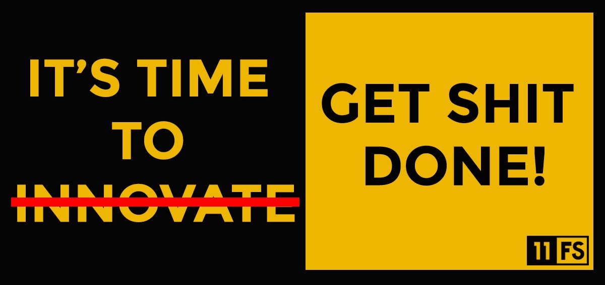 davidbrear's tweet photo. The time for fannying around being innovative has passed and its time to get shit done! Strategy and ideas are great but execution is everything! https://t.co/4ubQ4XTrfU
