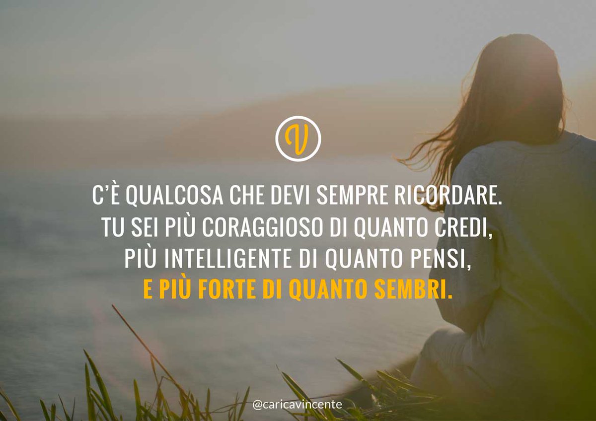 Sentieridiluce1's tweet photo. C'è qualcosa che devi sempre ricordare. Tu sei più coraggioso di quanto credi, più intelligente di quanto pensi e più forte di quanto sembri. https://t.co/qkUJPrZ77F
