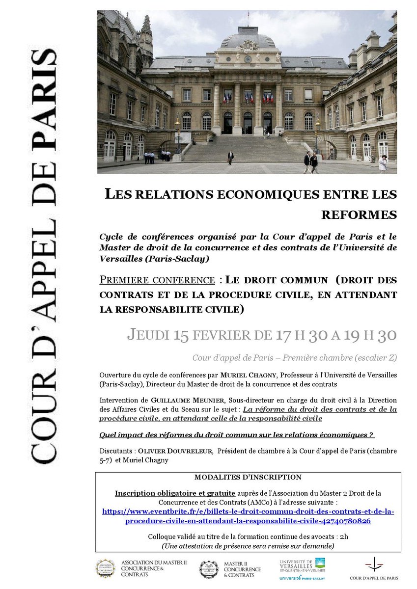 Le Master II et la Cour d'appel de Paris organisent un cycle de conférences sur les relations économiques entre les réformes.
La première conférence portera sur le droit commun et aura lieu le 15 février à la Cour d'appel de Paris.
Inscriptions : eventbrite.fr/e/billets-le-d…