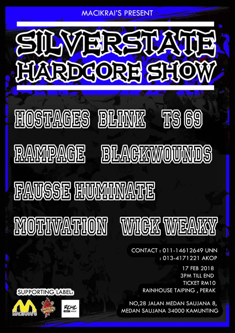 Jenn_Thompson's tweet photo. #PERAK SATURDAY February17, 2018 SILVERSTATE HARDCORE SHOW 3pm Rainhouse #TAIPING ft. #Hostages #Blink #TS69 @rpghcasfuck @blackwoundsmy #FausseHuminate #Motivation @WickWeaky https://t.co/PvPokfVCTq
