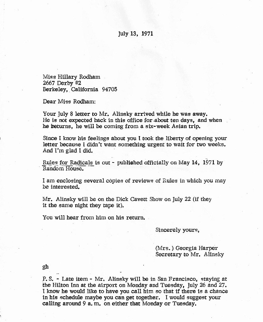 From Secretary To Mr. Alinsky, Mrs. Georgia Harper, To Hillary Rodham.Chicago, July 13, 1971."Since I Know His Feelings About You I Took The Liberty Of Opening Your Letter Because I Didn't Want Something Urgent To Wait For Two Weeks. And I'm Glad I Did."