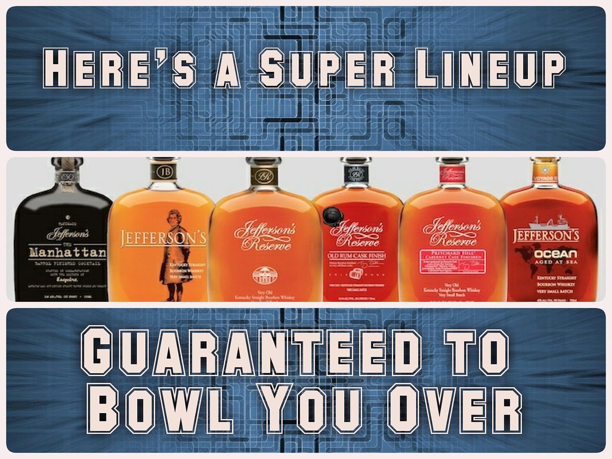KentuckyArtisan's tweet photo. Here's a Super Lineup Guaranteed to Bowl You Over! #JeffersonsBourbon #Jefferson's #bourbon #Manhattan #VSB #VerySmallBatch #reserve #JeffersonsReserve #OldRumCaskFinish #PritchardHill #CabernetCask #Ocean #JeffersonsOcean #SB52 https://t.co/jJ7M3pfvNQ