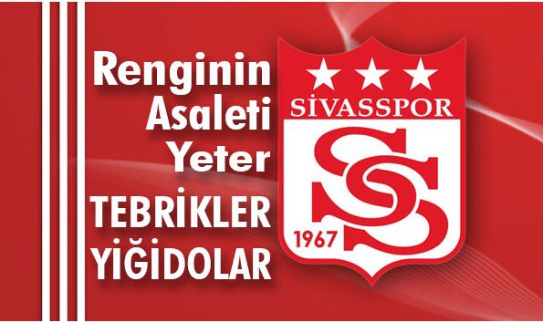 Tebrikler yiğidolar , tebrikler Sivasspor..