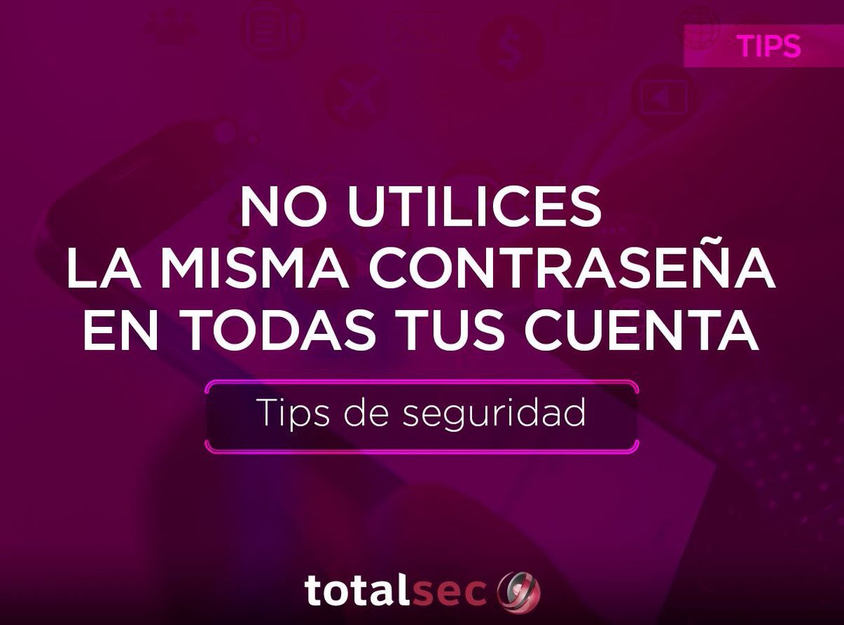 totalcybersec's tweet photo. #TipsTotalsec No utilices la misma contraseña en todas tus cuentas. Lo recomendable es que generes una nueva para cada una #MásValePrevenirQueLamentar #ciberseguridad #Totalsec https://t.co/RkXAvihfOS