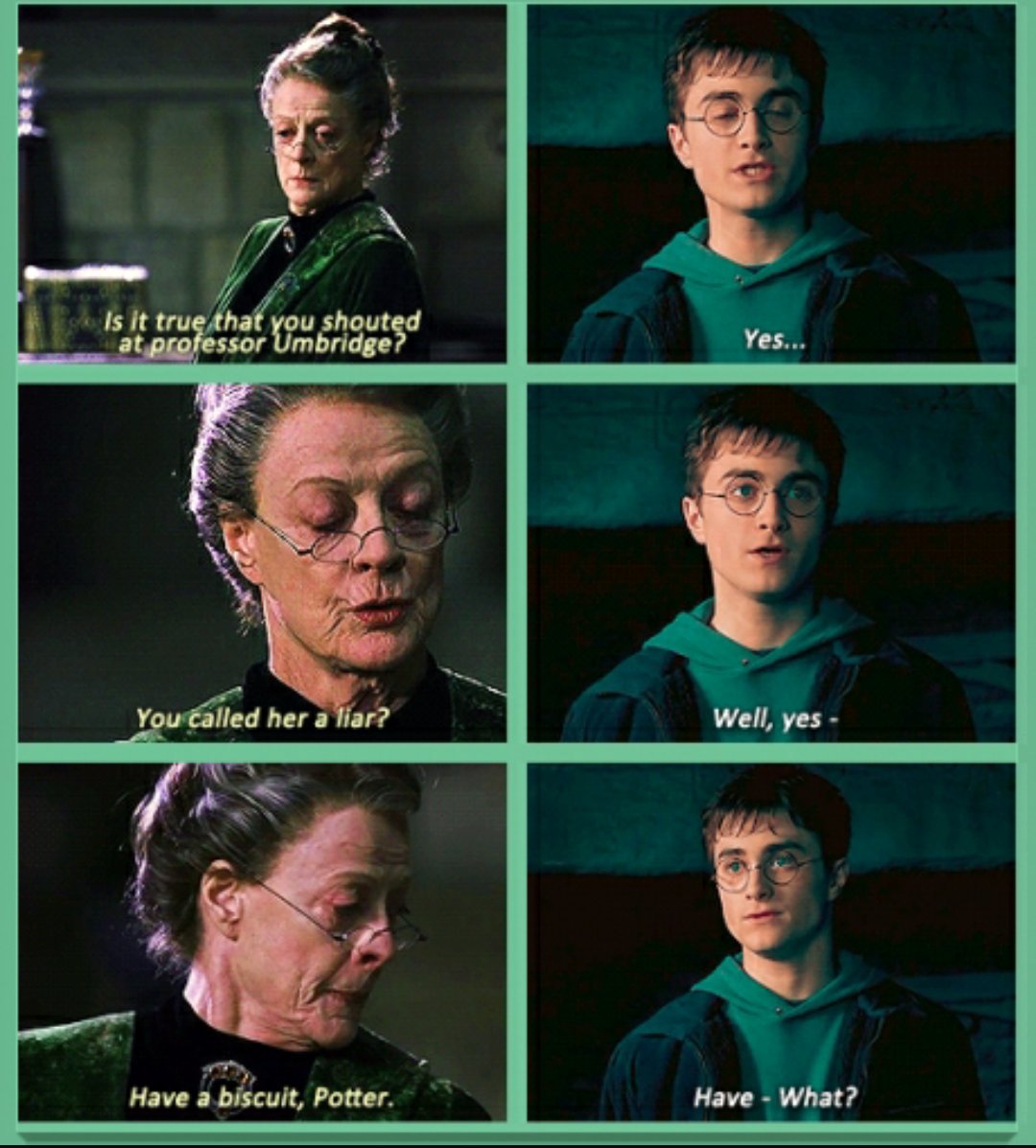 You have to love Prof. McGonaGall.