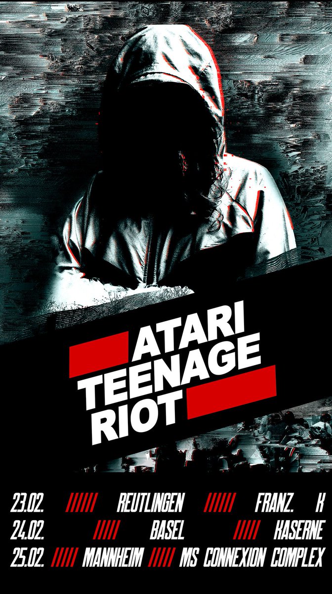 Atari Teenage Riot is playing three shows in Europe in February! 
23.2. Reutlingen
24.2. Basel
25.2. Mannheim 
Start The Riot
Hack The Planet &amp; Anti-Fascism 
More infos on atr.im/2DWiFK6