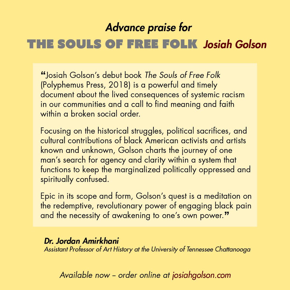 JosiahGolson's tweet photo. It is such an honor to receive these words on #SoulsOfFreeFolk from art historian, critic, and professor Dr. @JAmirkhani ! In the words of LeVar Burton, “You don’t have to take my word for it...” ❤️ Available Here: https://t.co/cMzb0cMiuZ https://t.co/DSWDFjNSem