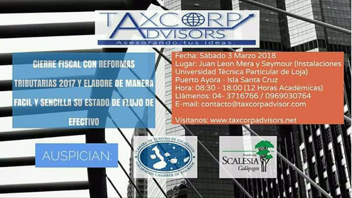 TaxcorpAdvisors's tweet photo. Seminario Cierre Fiscal con Reformas Tributarias año 2017 aplicable para las Islas Galápagos. https://t.co/wILHSvt5BY