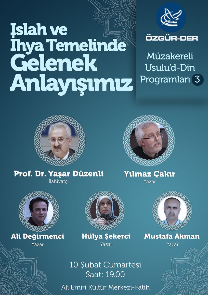 PANELE DAVET
Islah ve İhya Temelinde Gelenek Anlayışımız

Panelistler: Prof. Dr. Yaşar Düzenli,  Yılmaz Çakır

Müzakereciler: Ali Değirmenci, Hülya Şekerci, Yrd. Doç. Dr. Mustafa Akman

📅 10 Şubat Cumartesi
🕢 19.00
📍 Ali Emiri Kültür Merkezi - Fatih / İstanbul