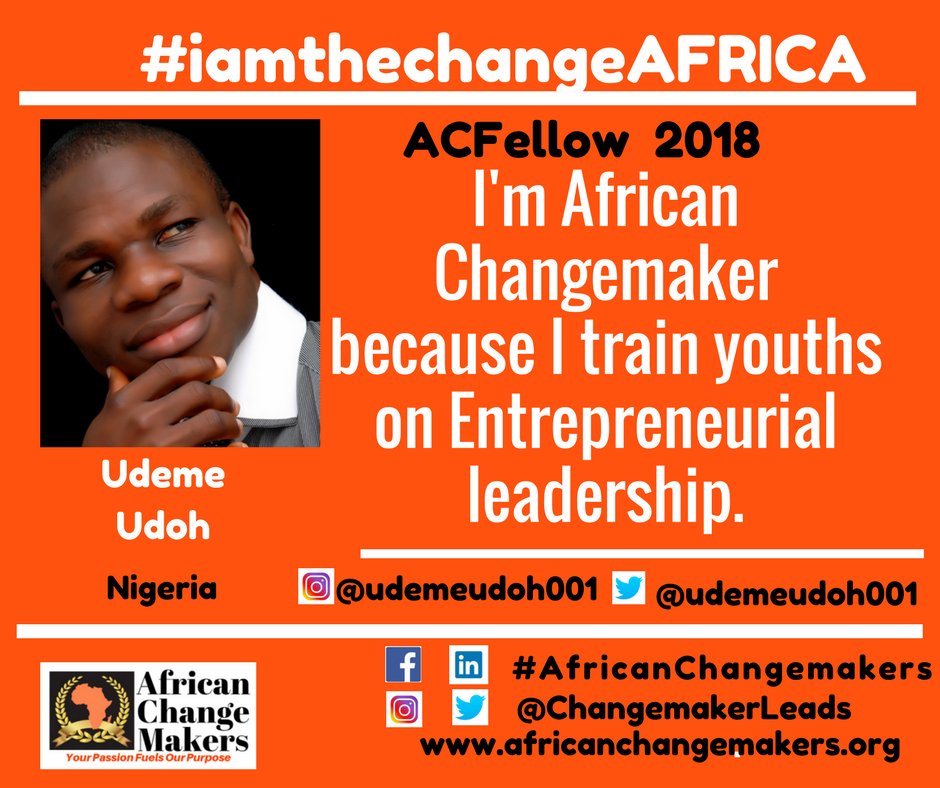 ChangemakerLead's tweet photo. Udeme Udoh (Nigeria) – ACFellow 2018
I'm African Changemaker because I train youths on Entrepreneurial leadership.
#iamthechangeAFRICA   @udemeudoh001
 #ACFellowship  #ChangemakerLeads  #ACFellow2018  #Changemakers  #AfricaYouth https://t.co/6fIyebjPJR