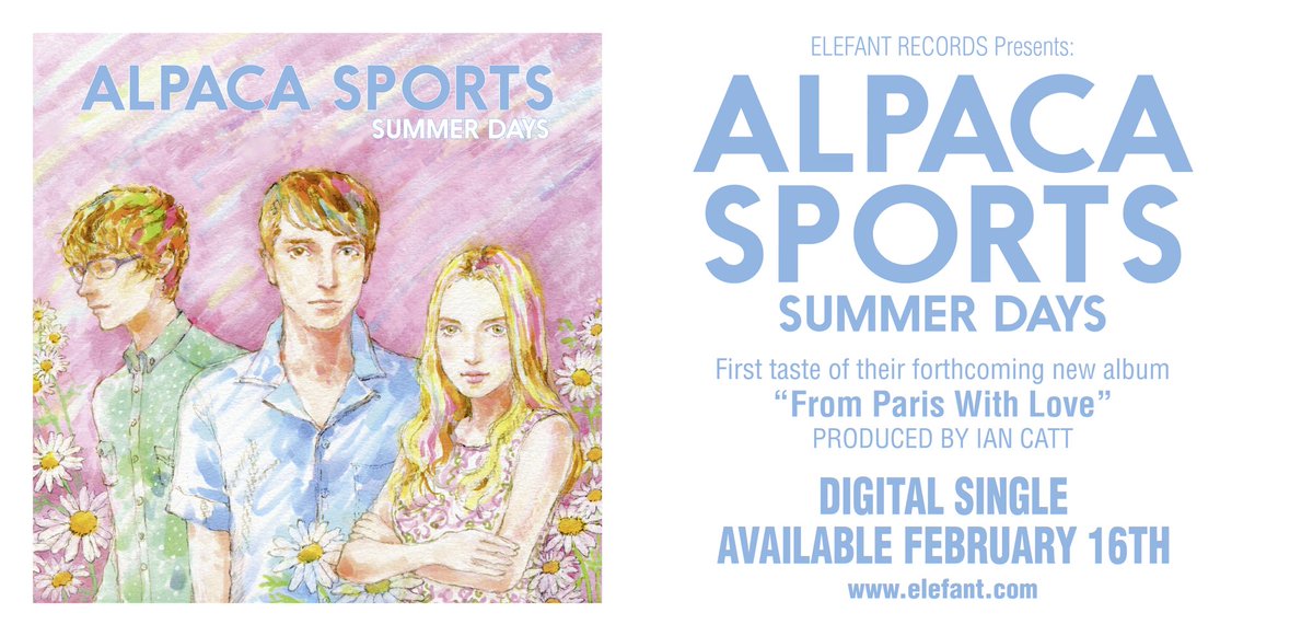 AlpacaSports's tweet photo. The first single “Summer Days” from our forthcoming album “From Paris With Love” will be available February 16th! Artwork by Ray Kimura #alpacasports #elefantrecords #raykimura #iancatt https://t.co/3n82r2wfqA