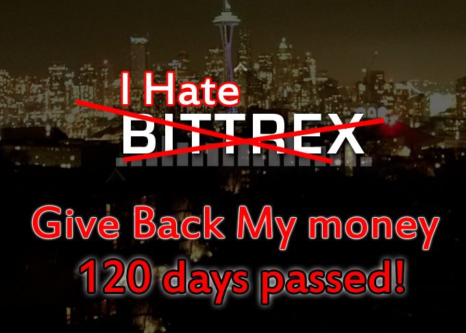 120 days passed!
more Than 3000 Accounts have been disabled until now!
#bittrex_disabled_accounts
<a href="/BittrexExchange/">Bittrex</a>
#BittrexExchange
