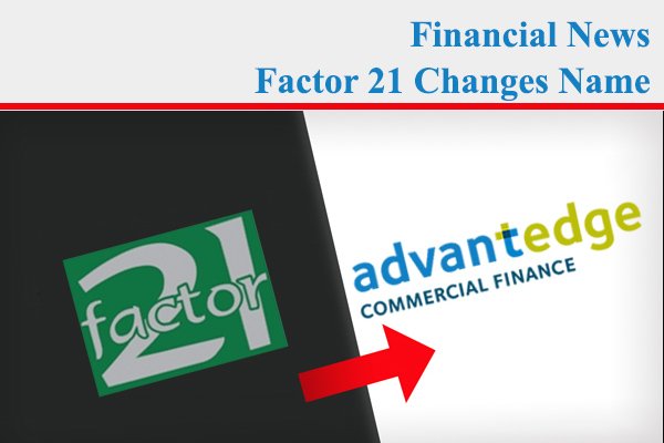 Invoice_Funding's tweet photo. Factor 21 Changes Name To Advantedge Commercial Finance @ https://t.co/uK4HCg6G7s

#InvoiceFinancing #InvoiceFactoring #FactoringService #discounting #DiscountingFacility #FinanceFacility https://t.co/1KazWiYz3L