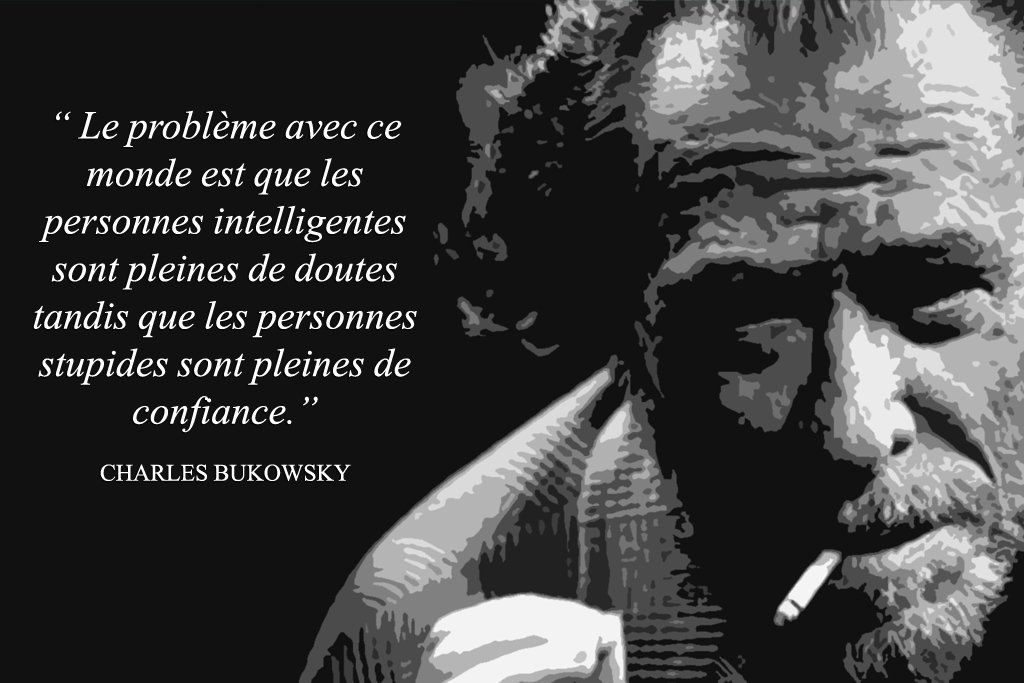 Ethan Joe Pingault Citation Bukowsky Livre Auteur Intelligence Stupide Confiance T Co Al4kxn11sa Twitter Ethan Joe Pingault Citation Bukowsky Livre Auteur Intelligence Stupide Confiance T Co Al4kxn11sa Twitter