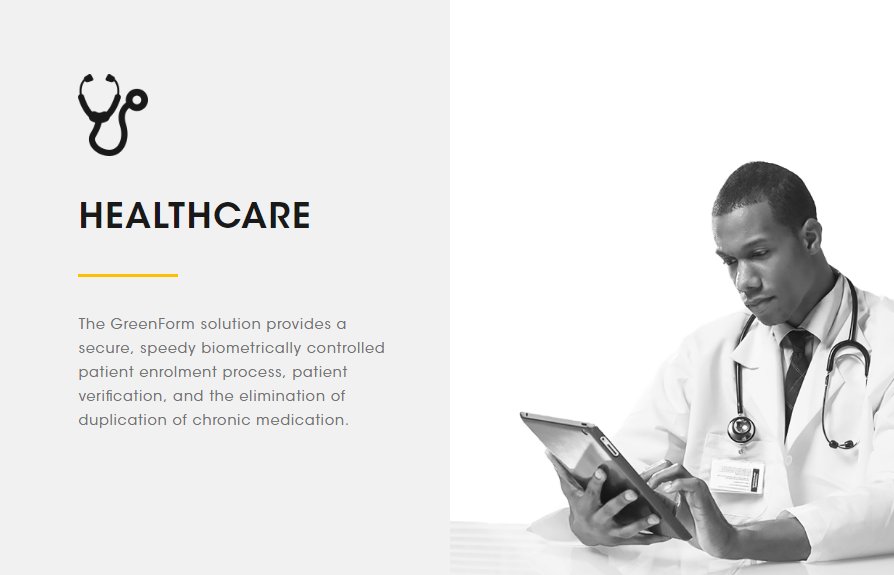 HealthCare Solutions 

GreenForm solution provides a secure, speedy biometrically controlled patient enrolment process, patient verification, and the elimination of duplication of chronic medication.
#HealthCare #Solutions #Secure #HealthCareSoftware #GreenForm