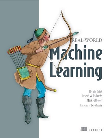Dhabolt's tweet photo. Also 50% off @ManningBooks eBook (Feb. 05): "Real-World Machine Learning" by Henrik Brink @brinkar, Joseph Richards @joeyrichar and Mark Fetherolf @MarkFetherolf w/forward by Beau Cronin @BeauCronin #MachineLearning #AI #NLP #python https://t.co/hvZ7XHdkP9 https://t.co/E6qN35FurG