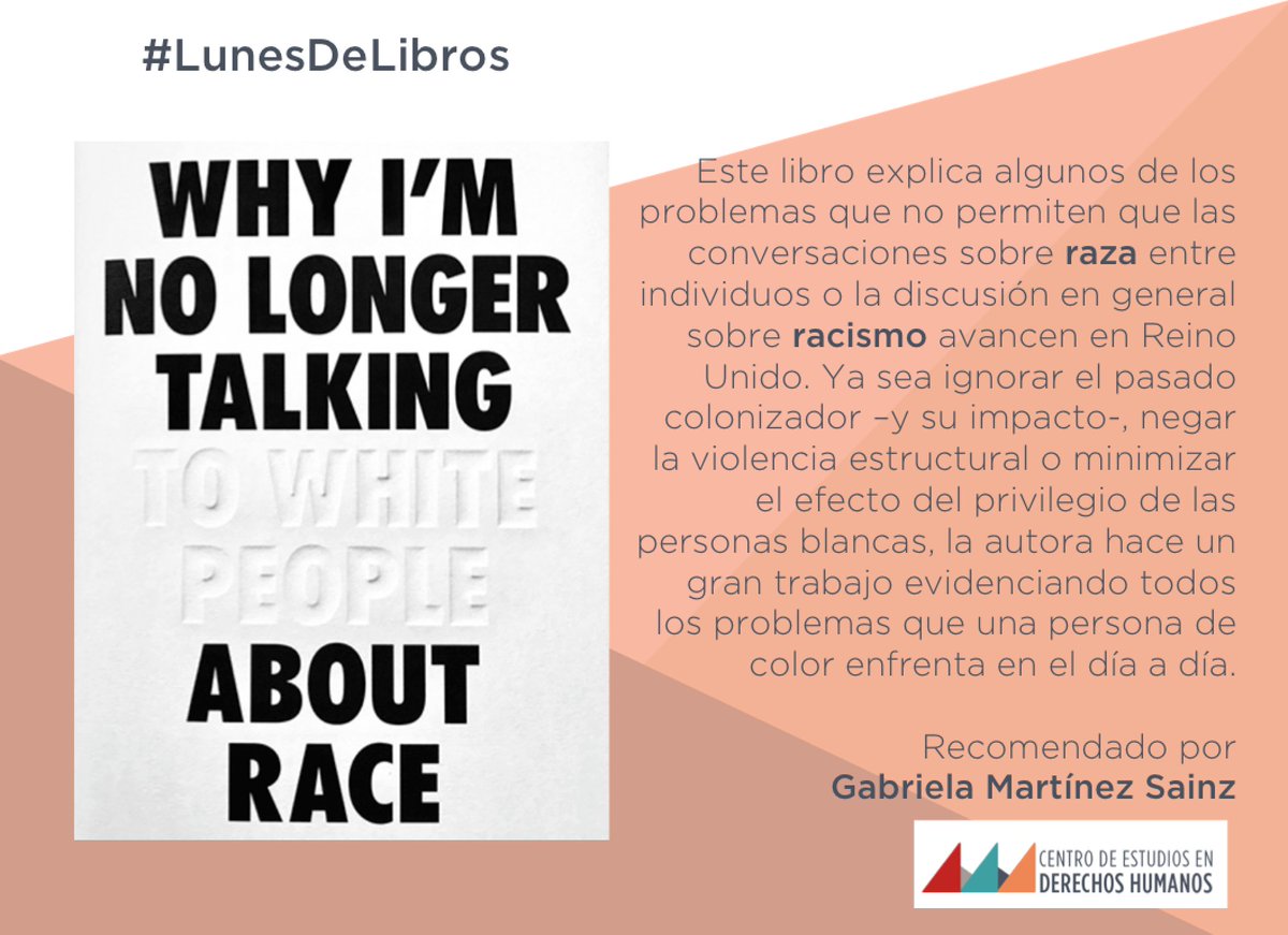 CEDH_Mx's tweet photo. Hoy es #LunesDeLibros y esta semana la recomendación de @gmsainz es el libro de Reni Eddo-Lodge (@renireni) una lectura esencial para discutir el tema de racismo y la violencia estructural hoy en día.
#Racismo #DDHH #DDHHchat #ConoceTusDDHH #AprendeTusDDHH https://t.co/X5BLMoWk6P