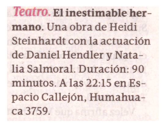 El_Inestimable's tweet photo. En la guía semanal de @tiempoarg @El_Inestimable Hermano, de y dirigida por @heiditulh desde el VIERNES 9 de febrero, viernes de febrero y marzo 22.15 hs. en #EspacioCallejón !!! https://t.co/PciWBhCvqg